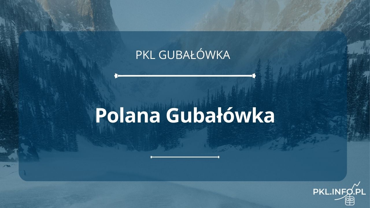 Polana Gubałówka - PKL Gubałówka