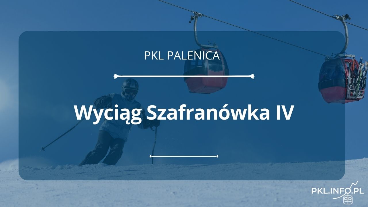 Wyciąg Szafranówka IV - Palenica